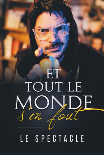 affiche spectacle et tout le monde s'en fou